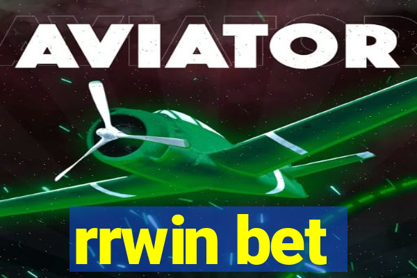 rrwin bet